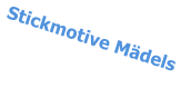 Stickmotive M�dels